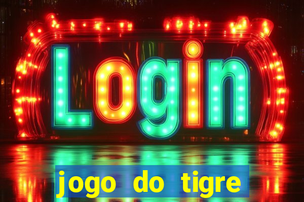 jogo do tigre gratis teste